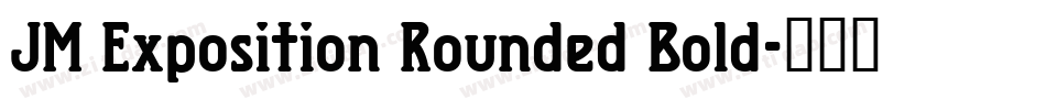 JM Exposition Rounded Bold字体转换